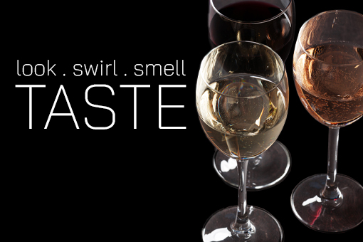 Image of three wine glasses on a black background. Words: look, swirl, smell, taste.