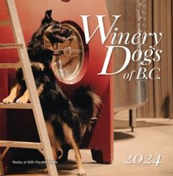 2024 BC Winery Dogs Calendar